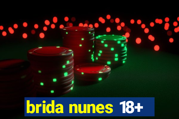 brida nunes 18+