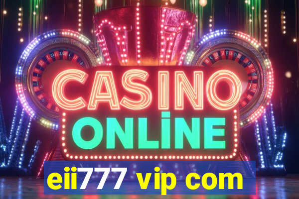 eii777 vip com