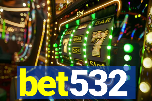 bet532