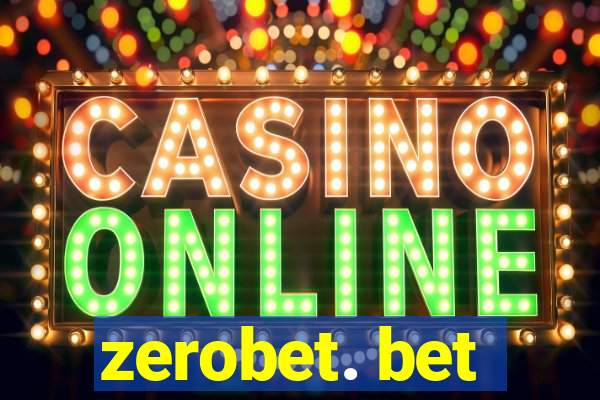 zerobet. bet