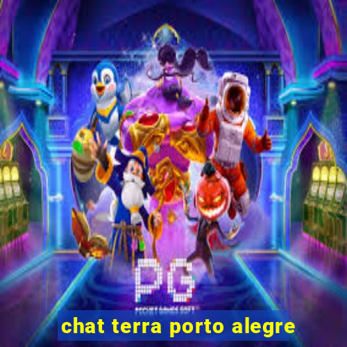 chat terra porto alegre