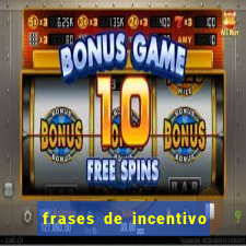 frases de incentivo para jogadores de futebol