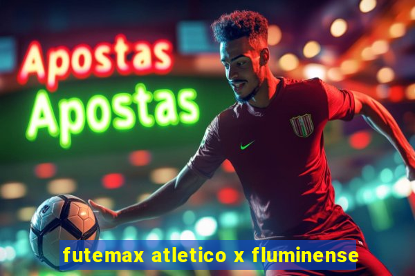 futemax atletico x fluminense