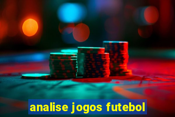 analise jogos futebol