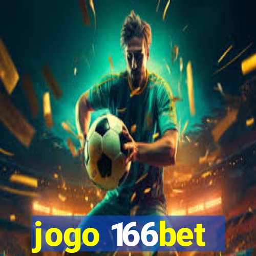 jogo 166bet