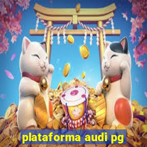 plataforma audi pg