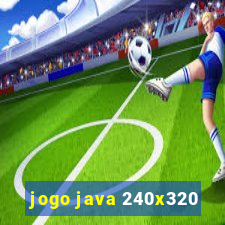 jogo java 240x320