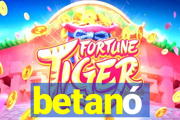 betanó