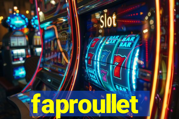 faproullet