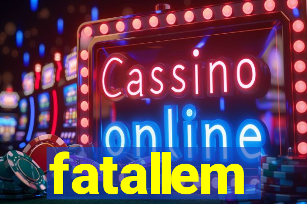 fatallem
