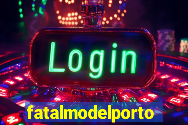 fatalmodelportoseguro