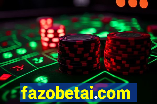 fazobetai.com