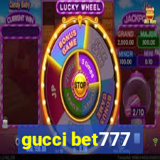 gucci bet777
