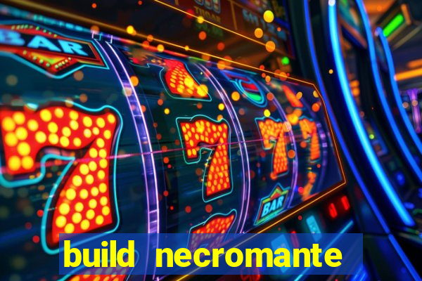build necromante diablo 4