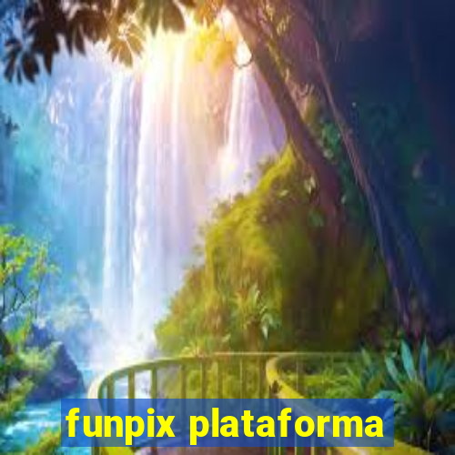 funpix plataforma