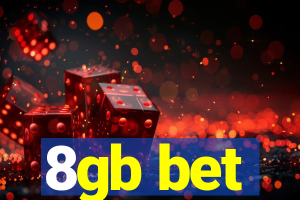 8gb bet