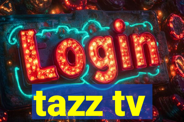 tazz tv