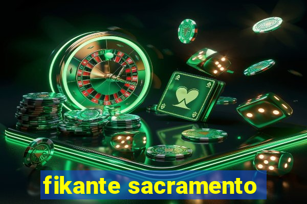 fikante sacramento