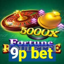 9p bet