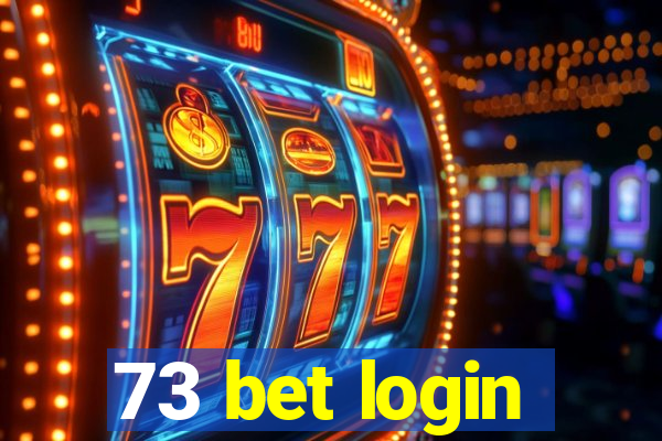 73 bet login
