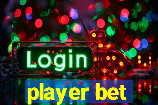 player bet