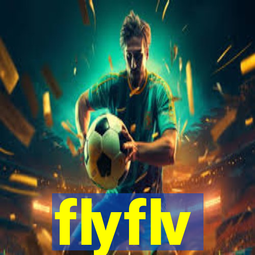 flyflv