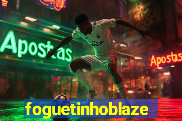 foguetinhoblaze