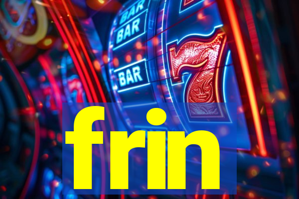 frin