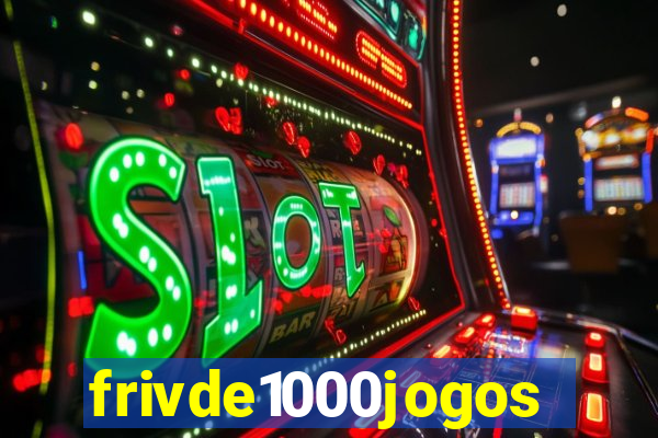 frivde1000jogos