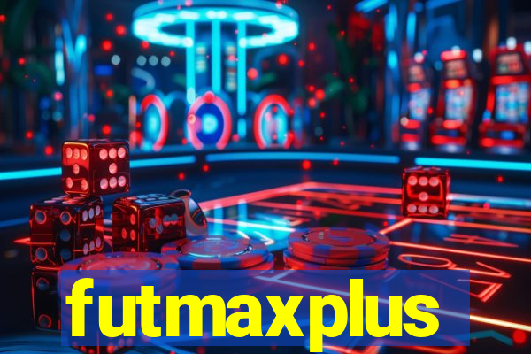 futmaxplus