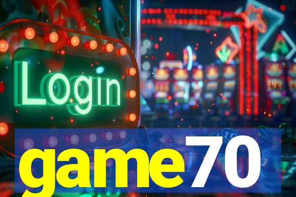 game70