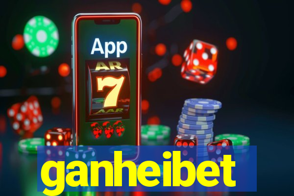 ganheibet