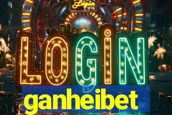 ganheibet