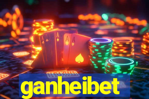 ganheibet