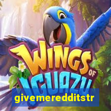 givemeredditstream