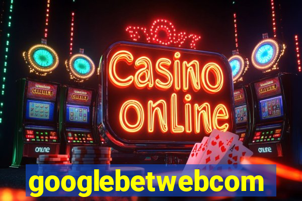 googlebetwebcom