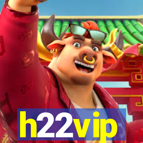 h22vip