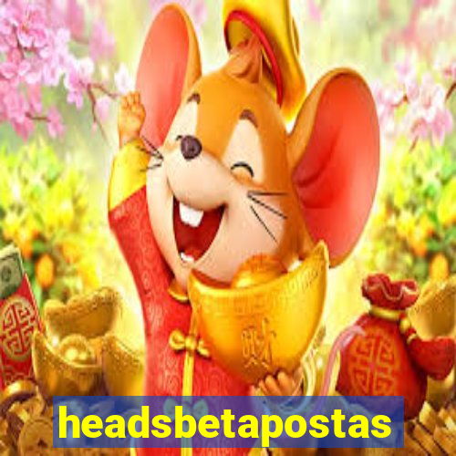 headsbetapostas