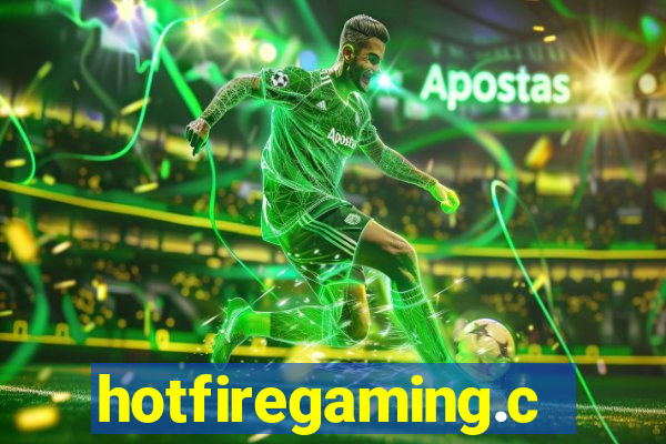 hotfiregaming.com