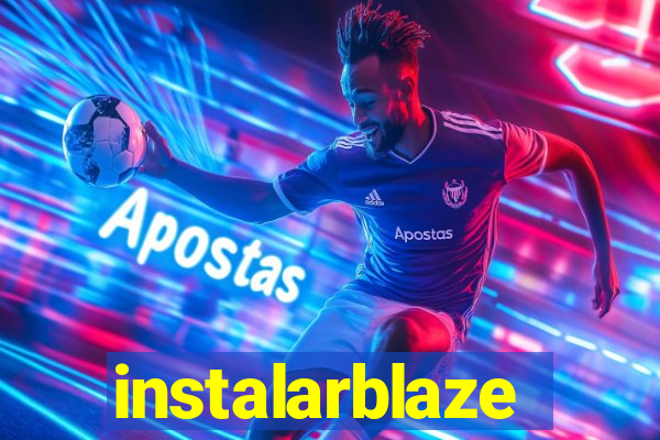 instalarblaze