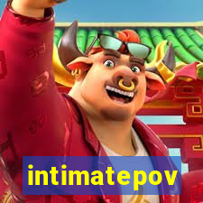 intimatepov