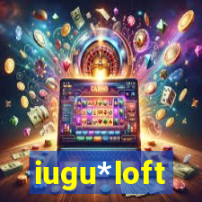 iugu*loft