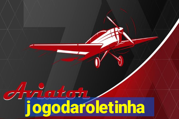 jogodaroletinha