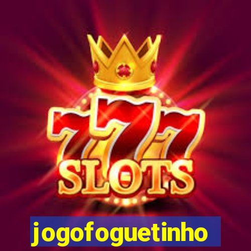 jogofoguetinho