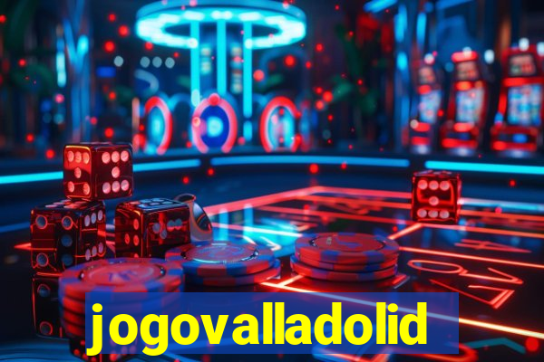 jogovalladolid