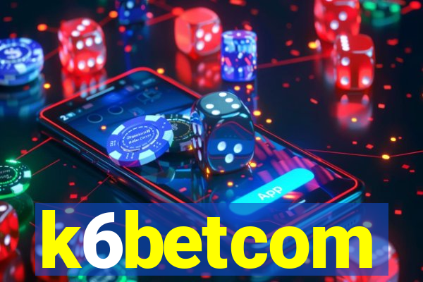 k6betcom