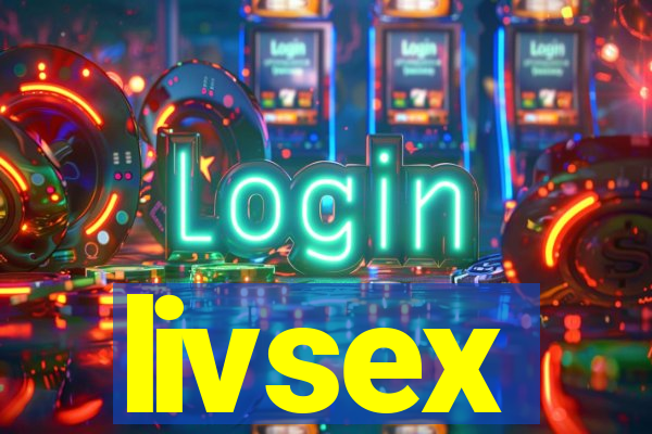 livsex