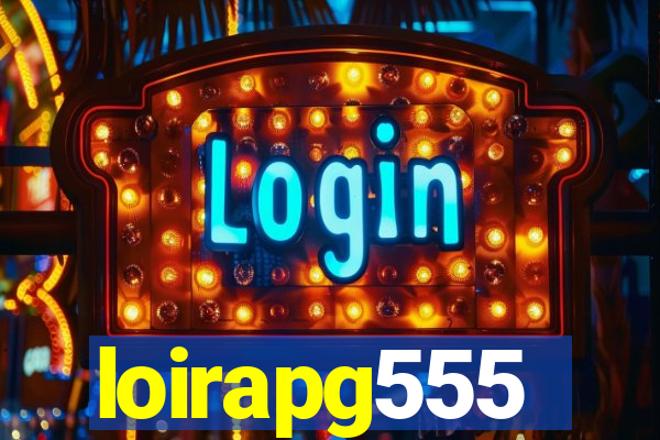 loirapg555