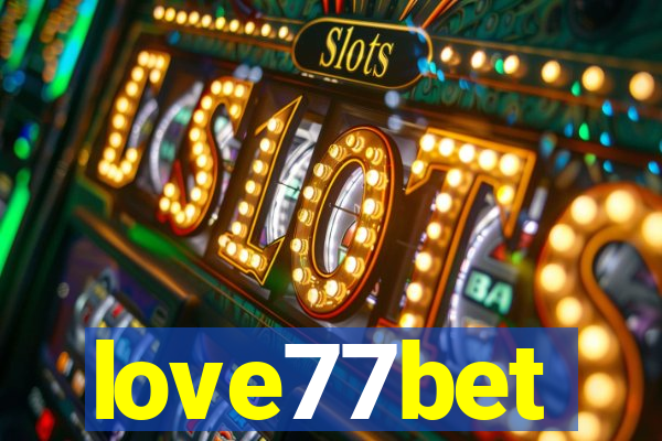 love77bet