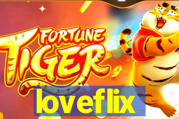 loveflix